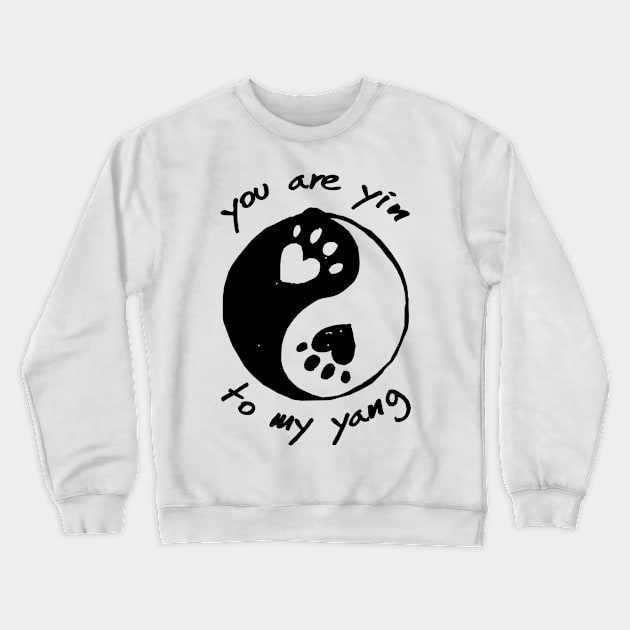 You are Yin to my Yang Crewneck Sweatshirt by KewaleeTee